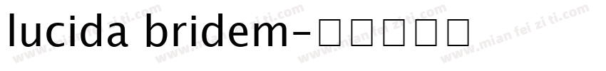 lucida bridem字体转换